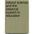 Natural Science and the Classical System in Education