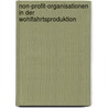 Non-Profit-Organisationen in der Wohlfahrtsproduktion by Simone Böckem