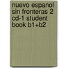 Nuevo Espanol Sin Fronteras 2 Cd-1 Student Book B1+B2 door Jesus Sanchez Lobato
