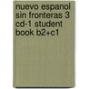 Nuevo Espanol Sin Fronteras 3 Cd-1 Student Book B2+C1 door Jesus Sanchez Lobato