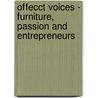 Offecct Voices - Furniture, Passion and Entrepreneurs door Kurt Tingdal