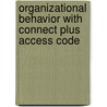 Organizational Behavior with Connect Plus Access Code by Jeffrey A. LePine