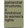 Patriarchal Structures, A Hindrance To Women's Rights door Elijah Baloyi