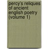 Percy's Reliques Of Ancient English Poetry (Volume 1) door Thomas Percy