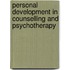 Personal Development in Counselling and Psychotherapy
