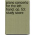 Piano Concerto for the Left Hand, Op. 53: Study Score