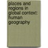 Places And Regions In Global Context: Human Geography