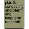 Plan It: Conducting Short-Term and Long-Term Research door Parker Holmes