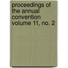 Proceedings of the Annual Convention Volume 11, No. 2 by American Railway Association
