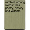 Rambles Among Words: Their Poetry, History and Wisdom door William Swinton