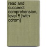 Read And Succeed: Comprehension, Level 5 [With Cdrom] door Deb Housel