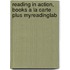 Reading in Action, Books a la Carte Plus Myreadinglab