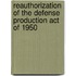 Reauthorization of the Defense Production Act of 1950