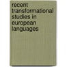 Recent Transformational Studies in European Languages door S. Jay Keyser