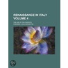 Renaissance in Italy; The Age of the Despots Volume 4 door John Addington Symonds