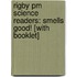 Rigby Pm Science Readers: Smells Good! [with Booklet]