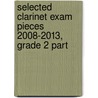 Selected Clarinet Exam Pieces 2008-2013, Grade 2 Part door Abrsm