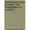 Sketchozine.Com Masters: The Imagination Of Victorior by Marcin Migdal