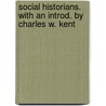 Social Historians. with an Introd. by Charles W. Kent door Jr. Harry Aubrey Toulmin