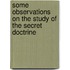 Some Observations on the Study of the Secret Doctrine