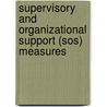 Supervisory And Organizational Support (sos) Measures door Jenny Alexander