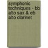 Symphonic Techniques - Bb Alto Sax & Eb Alto Clarinet