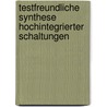 Testfreundliche Synthese Hochintegrierter Schaltungen door Bernhard Eschermann