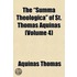 The  Summa Theologica  of St. Thomas Aquinas Volume 4