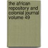 The African Repository and Colonial Journal Volume 49
