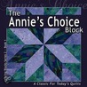 The Annie's Choice Block: A Classic for Today's Quilt door Sue Harvey