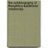 The Autobiography of Theophilus Waldmeier, Missionary