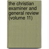 The Christian Examiner And General Review (Volume 11) by Francis Jenks