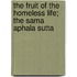 The Fruit of the Homeless Life; The Sama Aphala Sutta