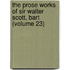 The Prose Works Of Sir Walter Scott, Bart (Volume 23)