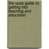 The Ucas Guide To Getting Into Teaching And Education