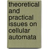 Theoretical and Practical Issues on Cellular Automata door Worsch
