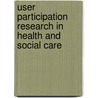 User Participation Research In Health And Social Care door Elizabeth Hanson