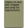 Videos On Dvd With Chapter Test Prep For Trigonometry by Michael Sullivan