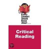 What Every Student Should Know About Critical Reading door Vivian Richardi Beitman