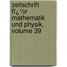 Zeitschrift Fï¿½R Mathematik Und Physik, Volume 39 by Oskar Xaver Schlï¿½Milch