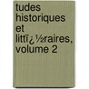 Tudes Historiques Et Littï¿½Raires, Volume 2 door Alfred-Auguste Cuvillier-Fleury