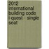 2012 International Building Code I-Quest - Single Seat