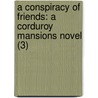 A Conspiracy of Friends: A Corduroy Mansions Novel (3) door Alexander MacCall Smith