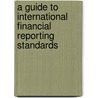 A Guide To International Financial Reporting Standards by Marian Powers