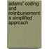 Adams' Coding And Reimbursement: A Simplified Approach
