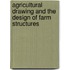 Agricultural Drawing and the Design of Farm Structures
