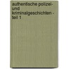Authentische Polizei- Und Kriminalgeschichten - Teil 1 door Ernst Hunsicker
