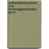 Authentische Polizei- Und Kriminalgeschichten - Teil 3 door Ernst Hunsicker