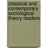 Classical and Contemporary Sociological Theory Readers by Craig Calhoun