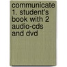 Communicate 1. Student's Book With 2 Audio-Cds And Dvd door Kate Pickering
